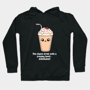 The classic drink with a creamy twist - milkshakes! Hoodie